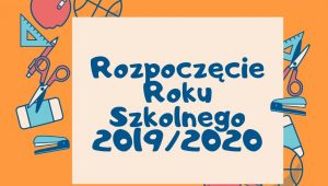 Rozpoczęcie roku szkolnego 2019/2020